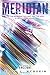 Meridian (Arclight) by Josin L. McQuein (2016-02-02)