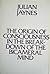 The Origin of Consciousness in the Breakdown of the Bicameral Mind