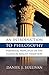 An Introduction to Philosophy: Perennial Principles of the Classical Realist Tradition (Reprint)