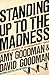 Standing Up to the Madness: Ordinary Heroes in Extraordinary Times by Amy Goodman (2009-03-31)