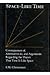 Space-Like Time: Consequences Of, Alternatives To, and Arguments Regarding the Theory That Time Is Like Space (Toronto Studies in Philosophy)