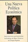 Una nueva política económica: intervenciones parlamentarias de Rodrigo de Rato, portavoz del Grupo Popular