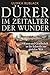 Dürer im Zeitalter der Wund...