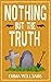 Nothing but the Truth: A hu...