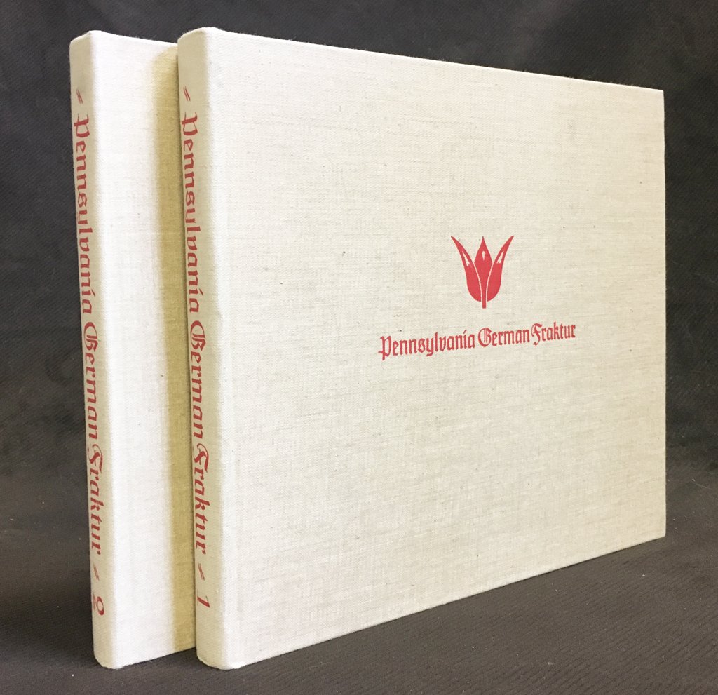 The Pennsylvania German Fraktur of the Free Library of Philadelphia: An illustrated catalogue in Two Volumes (Publications of the Pennsylvania German Society)