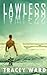 Lawless by Tracey Ward (2015-06-29)