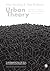 Urban Theory: A critical introduction to power, cities and urbanism in the 21st century 1st edition by Harding, Alan, Blokland, Talja (2014) Paperback
