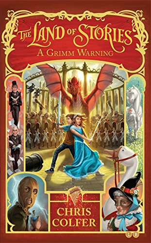 THE LAND OF STORIES 03: A GRIMM WARNING