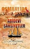 Osmanlida Abidevi...