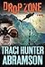 Drop Zone by Traci Hunter Abramson (2014-10-01)