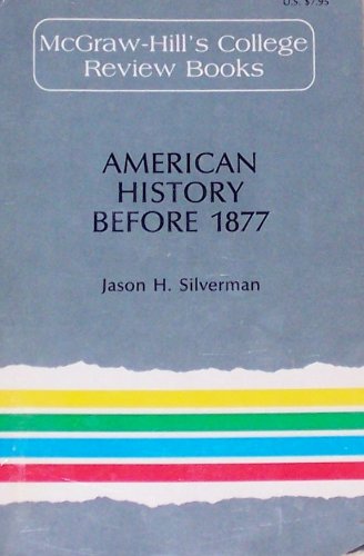 American History Before 1877 (MCGRAW HILL COLLEGE CORE BOOKS)