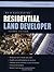Be a Successful Residential Land Developer:2nd (Second) edition