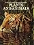 The Marshall Cavendish Illustrated Encyclopedia Of Plants And Animals