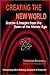 Creating the New World: Stories & Images from the Dawn of the Atomic Age by Theodore Rockwell (2003-12-12)