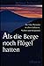 Als die Berge noch Flügel hatten. Die Fata Morgana in alten K... by Helmut Tributsch