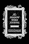 The Shadow Work J...