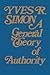 A General Theory Of Authority by Yves R. Simon (1991-02-28)