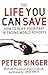 The Life You Can Save: How to play your part in ending world poverty by Peter Singer (2010-02-05)