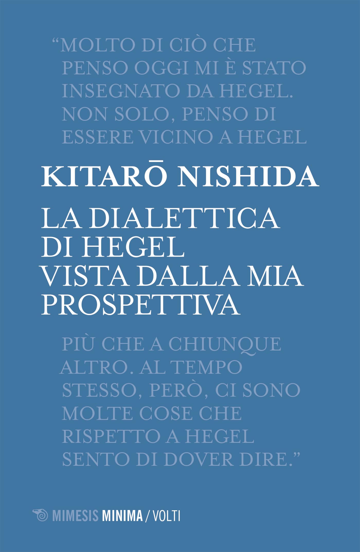 La dialettica di Hegel vista dal mio punto di vista (Italian Edition)