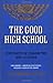 By Sara Lawrence Lightfoot The Good High School: Portraits of Character and Culture