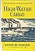 High-Water Cargo by Edith M. Dorian