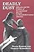 Deadly Dust: Silicosis and the Politics of Occupational Disease in Twentieth-Century America by David Rosner (14-Aug-1994) Paperback