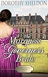 The Marquess' Governess Bride (Regency Expedient Marriages #4) The Marquess' Governess Bride (Regency Expedient Marriages #4)