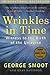 Wrinkles in Time: Witness to the Birth of the Universe by George Smoot (2007-09-18)