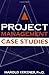 Project Management Case Studies by Harold R. Kerzner (2003-02-13)