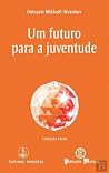 Um Futuro para a ...
