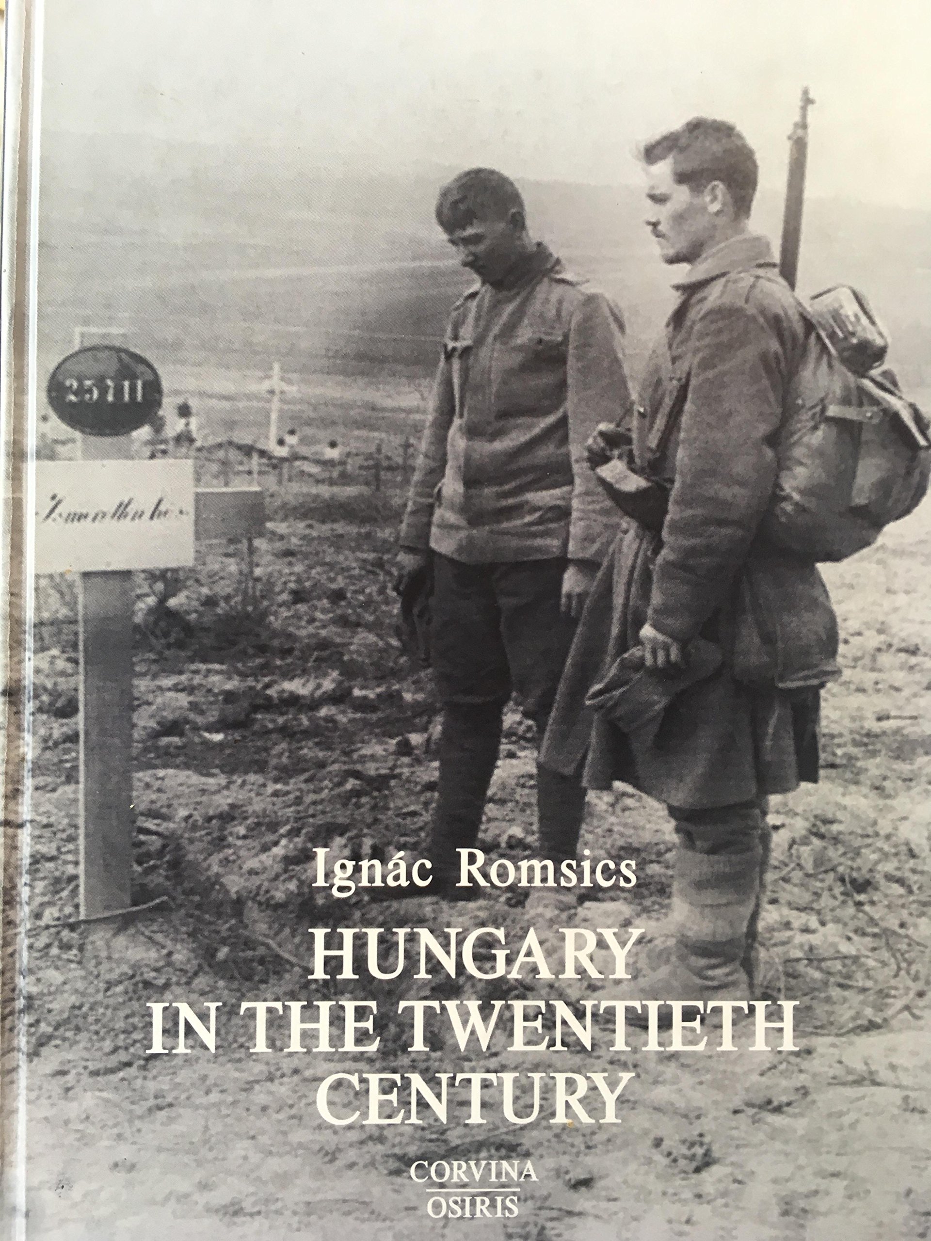 Hungary in the Twentieth Century (Hardcover)