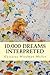 10,000 Dreams Interpreted by Gustavus Hindman Miller (2014-08-11)