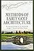 [Methods of Early Golf Architecture by C.B. MacDonald