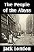 The People of the Abyss