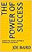 The Power Of Success: Achie...