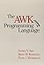 The AWK Programming Language by Aho, Alfred V., Kernighan, Brian W., Weinberger, Peter J. (1988) Paperback