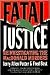 Fatal Justice Publisher: W....