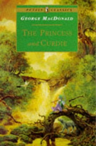 [The Princess and Curdie (Puffin Classics)] [By: MacDonald, George] [August, 1996]