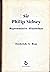 Sir Philip Sydney - His Life and Writings by B/W Frontis Portrait
