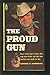 The Proud Gun