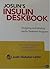 Joslin's Insulin Deskbook: Designing and Initiating Insulin Treatment Programs