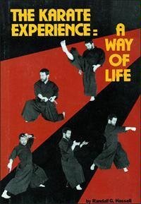 The Karate Experience: A Way of Life (Hardcover)