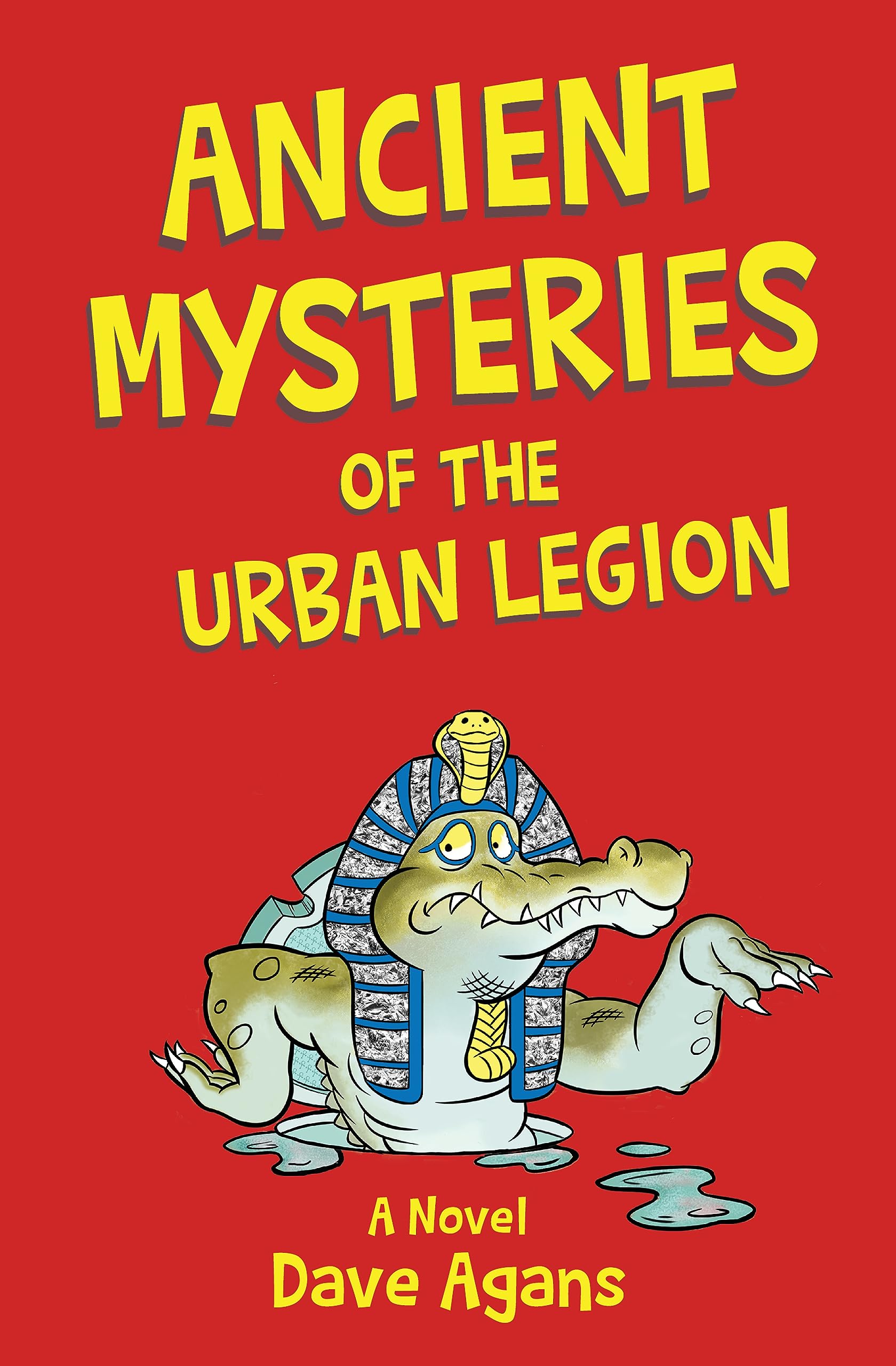 Ancient Mysteries of the Urban Legion (The Urban Legion Trilogy Book 3)