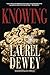 Knowing: Jane Perry Mysteries Book 4 by Laurel Dewey (2012-12-04)