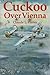 Cuckoo over Vienna by Claude L. Porter