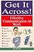 Get It Across: Effective Communication at Work (Right Way) by Dick Richards (2000-08-03)