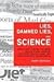 Lies, Damned Lies, and Science 1st (first) edition Text Only