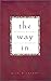The Way In: Journal Writing...