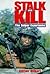 Stalk and Kill: The Sniper Experience by Adrian D. Gilbert (1997-07-11)
