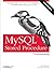 MySQL Stored Procedure Programming 1st (first) Edition by Harrison, Guy, Feuerstein, Steven [2006]